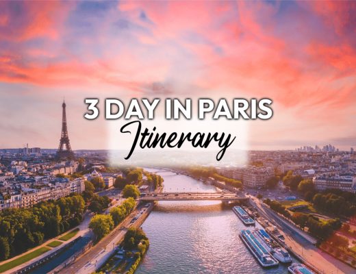 Paris itinerary 3 days: Discover the best of Paris in three days